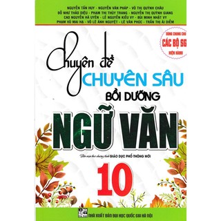 Sách-chuyên đề chuyên sâu bồi dưỡng ngữ văn 10