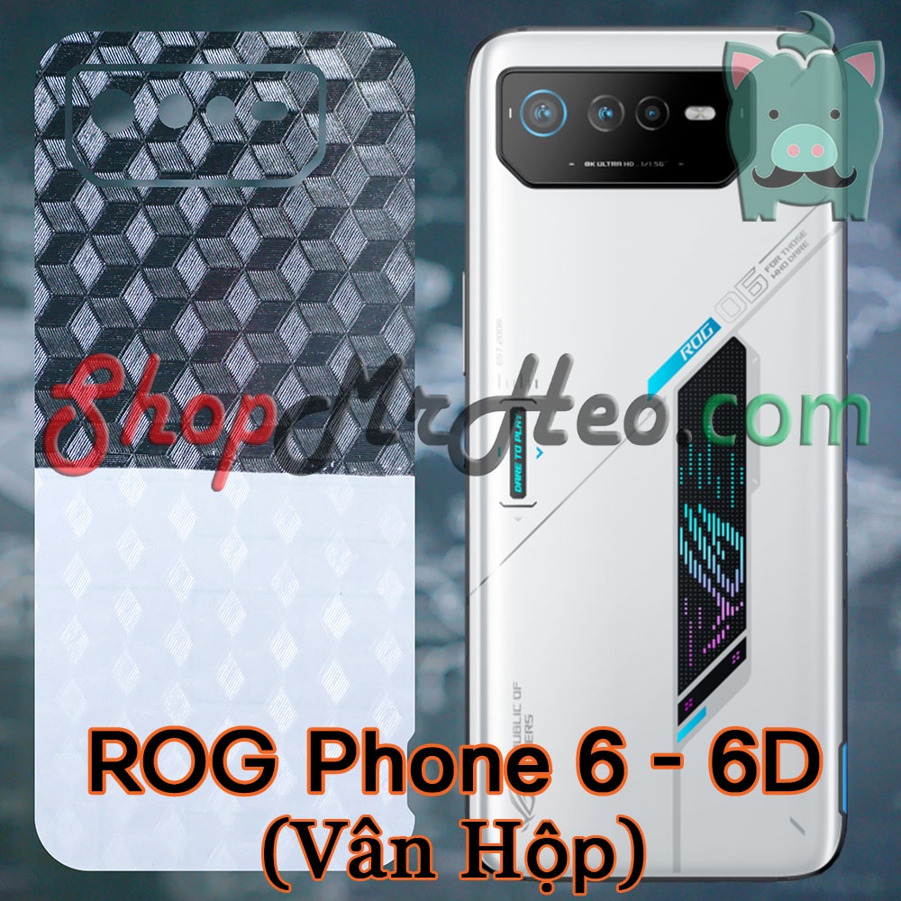 Skin Dán Mặt Sau Lưng ROG Phone 6 - ROG 6 - ROG Phone 6D - ROG 6D