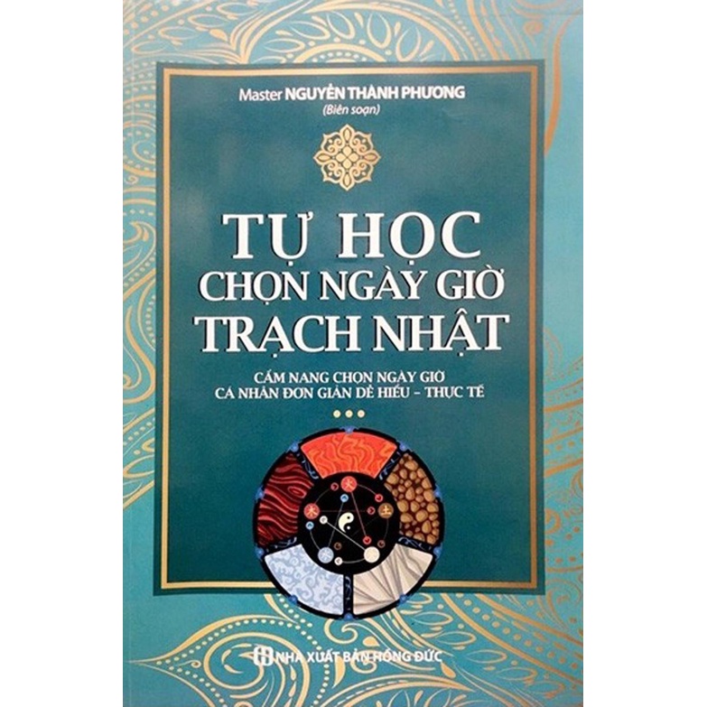 Sách - Tự Học Chọn Ngày Giờ Trạch Nhật