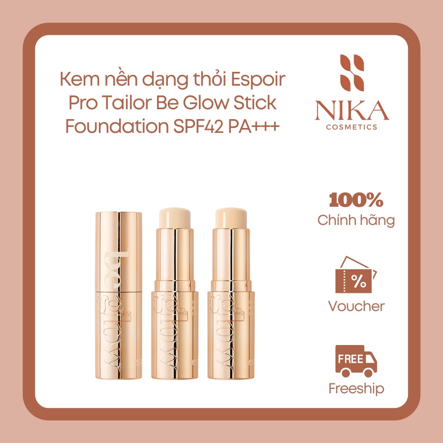 Kem nền dạng thỏi ESPOIR Pro Tailor Be Glow Stick Foundation SPF42 PA+++ [Nika Cosmetics]