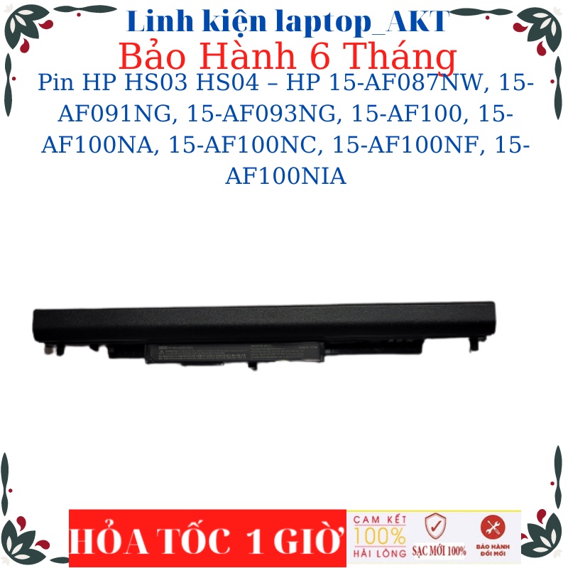 Pin Laptop HP HS03 HS04 – HP 15-AF087NW, 15-AF091NG, 15-AF093NG, 15-AF100, 15-AF100NA, 15-AF100NC, 1