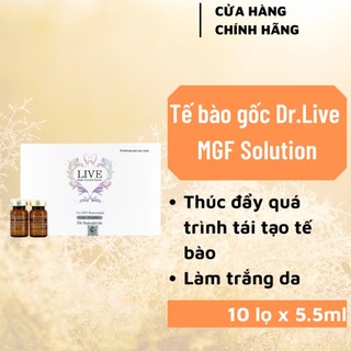 Tách lẻ tế bào gốc làm trắng giảm nhăn dr.live mgf solution hàn quốc 1 lọ x 5,5ml
