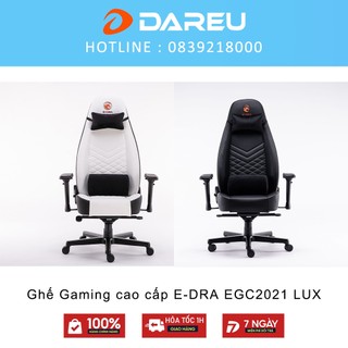Ghế Gaming cao cấp E-DRA EGC2021 LUX - Hàng cao cấp - Da thật Big Boss - Ngả 180 độ - Chân nhôm - Đệm đúc nguyên khối