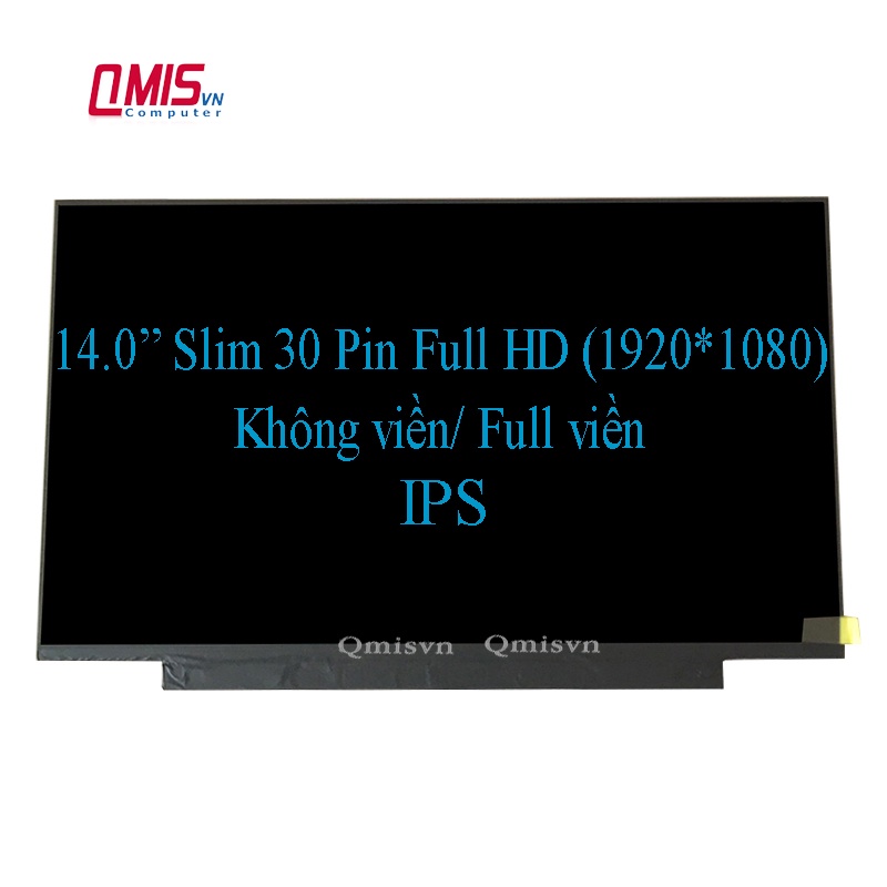 Màn hình laptop 14 Inch led slim 30 pin không viền/ full viền/ tràn viền/ viền mỏng