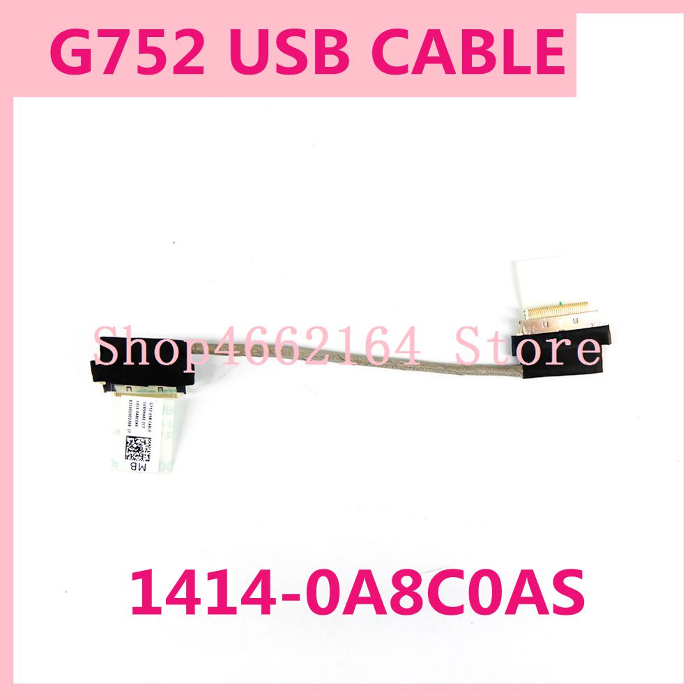 G752 CÁP USB 1414-0A8C0AS Dành Cho Asus ROG G752V G752VM G752VS G752VL G752VT G752VY G752VY G752 Mới