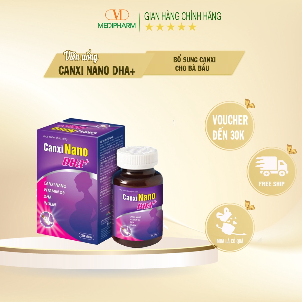 Canxi Nano DHA - Bổ sung đầy đủ Canxi cho phụ nữ mang thai.