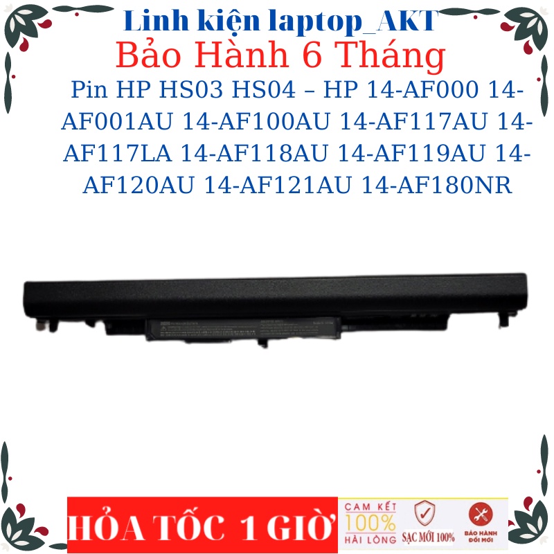 Pin Laptop HP HS03 HS04 – HP 14-AF000 14-AF001AU 14-AF100AU 14-AF117AU 14-AF117LA 14-AF118AU 14-AF11