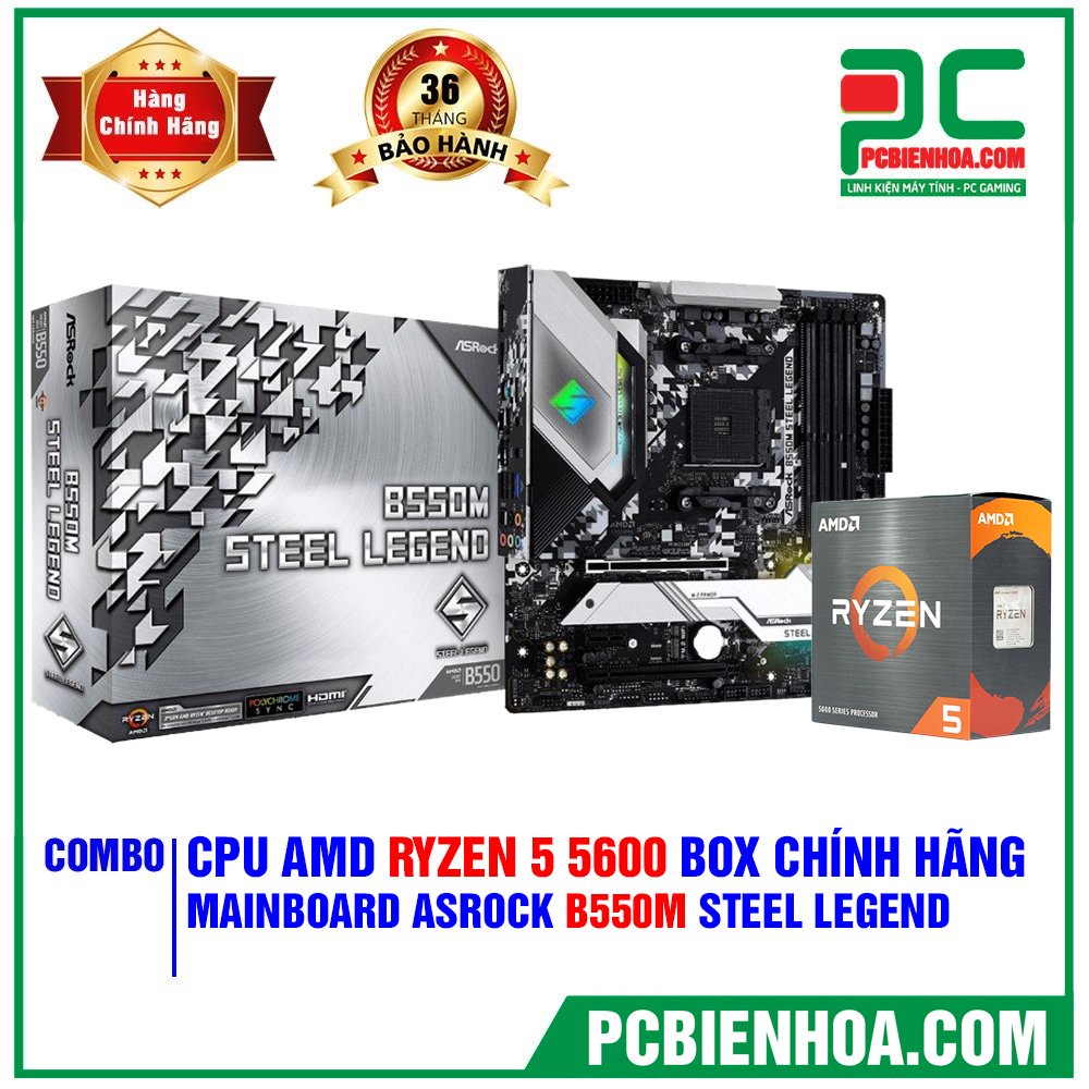 Combo máy tính AMD Ryzen 5 5600 +B550M Stell - hàng chính hãng 36T