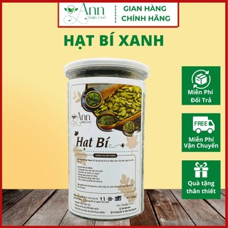 Hạt bí xanh sấy nguyên vị chắc mẩy Ann Healthy Food 500G, Hạt bí tách vỏ Nhập khẩu Mỹ