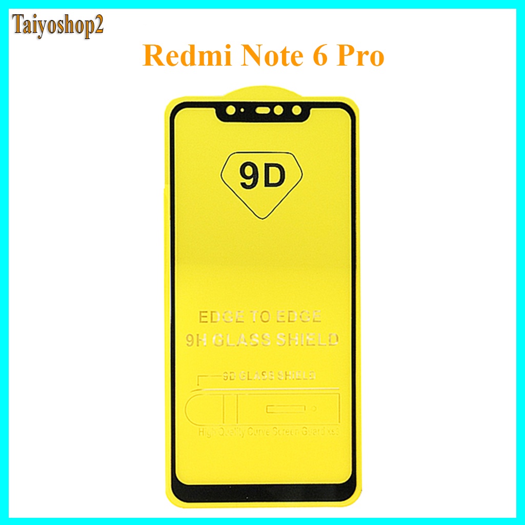"Kính cường lực Xiaomi Redmi Note 6 Pro " Full màn hình, Ảnh thực shop tự chụp, tặng kèm bộ giấy lau kính taiyoshop2