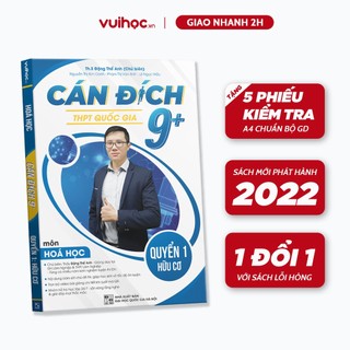Sách Ôn Thi Thpt Quốc Gia Cán Đích 9+ Môn Hóa Học 2023, Luyện Thi Thpt-qg Hóa Học Hữu Cơ Vuihoc.vn