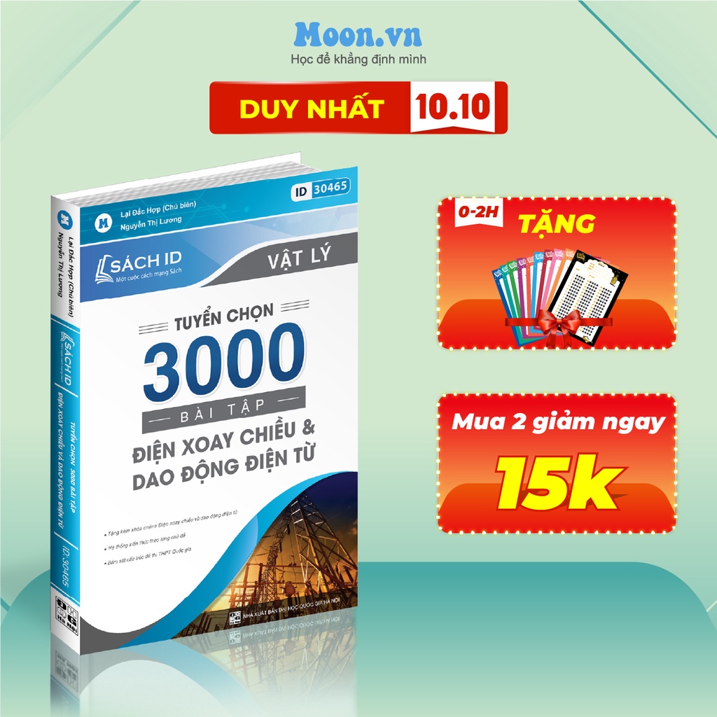 Sách ID vật lí 12 ôn thi THPT QG: Tuyển chọn 3000 bài điện xoay chiều và dao động điện từ