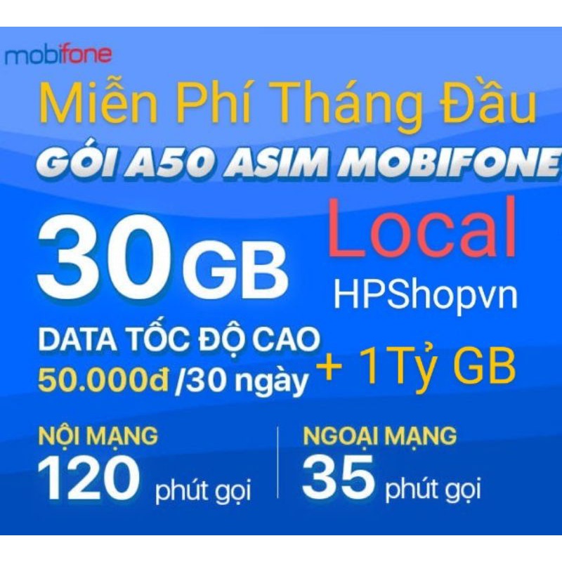 SIM 4G LOCAL A50 MOBIFONE FREE 1GB NGÀY (+1Tỷ GB),120P GỌI MB, 35P GỌI NGOẠI MẠNG