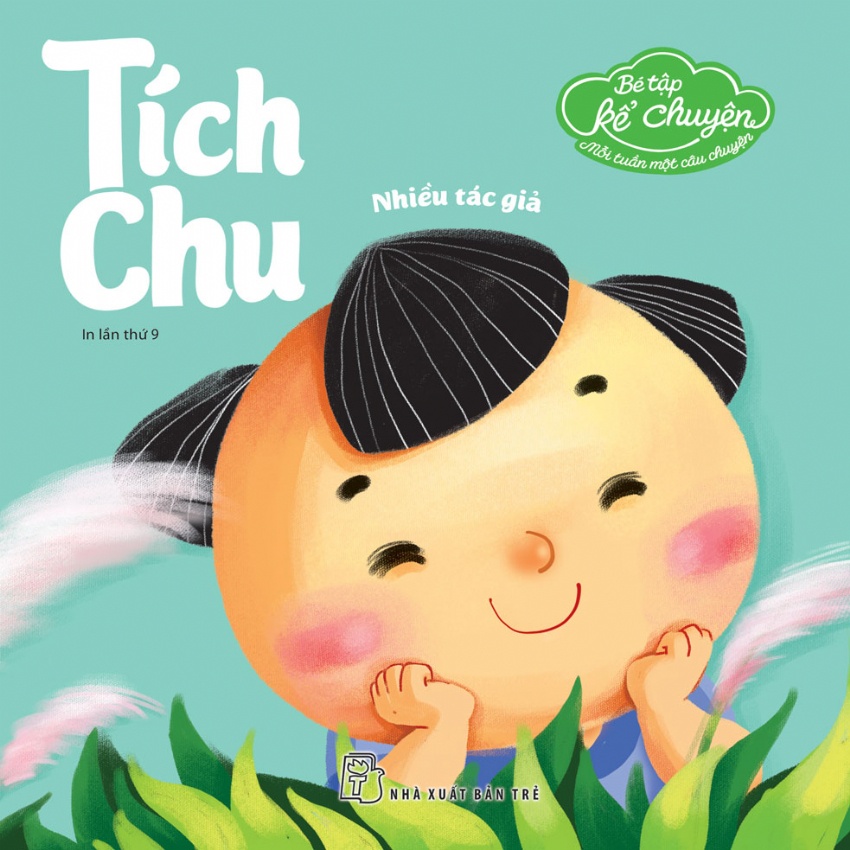 Sách-Bé Tập Kể Chuyện: Tích Chu (Tái bản 2022)