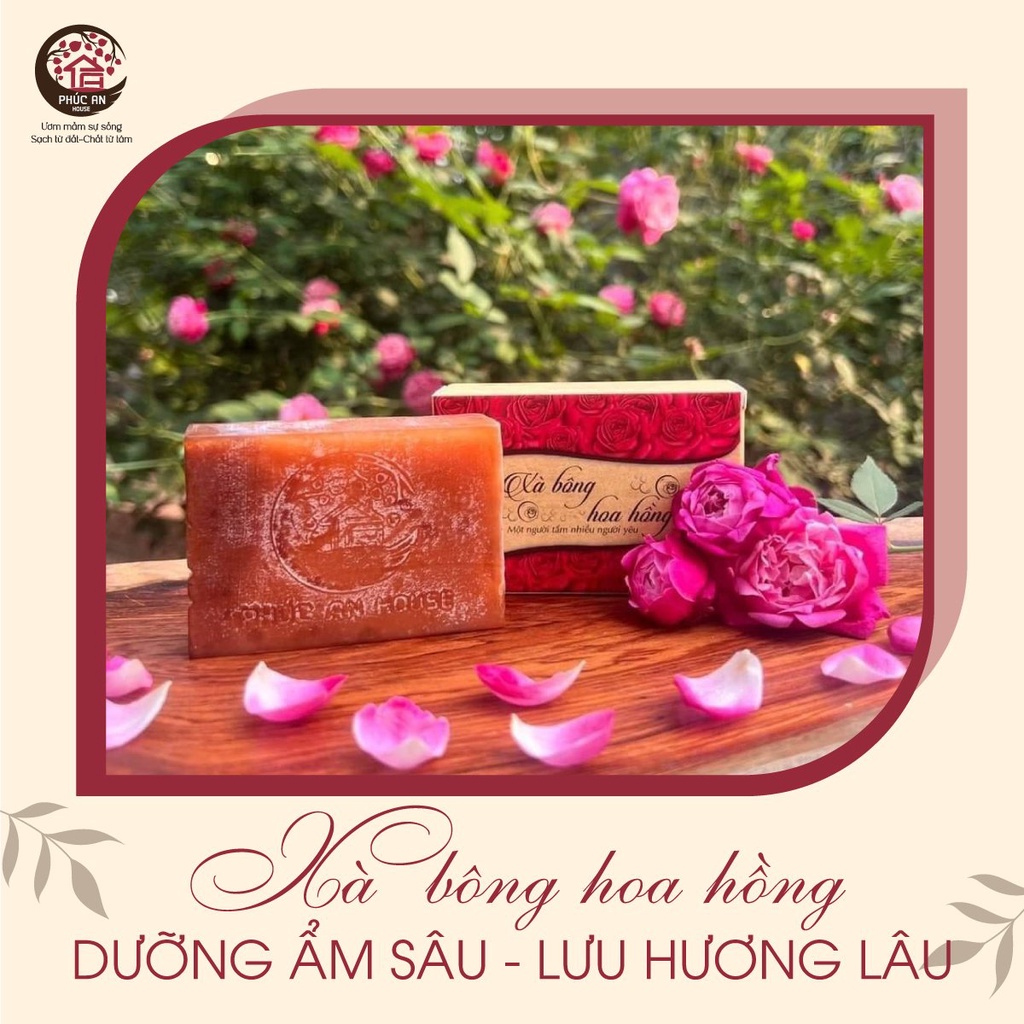 Xà bông Hoa hồng Phúc An House 100gam, làm sạch,giữ ẩm làn da cho bạn