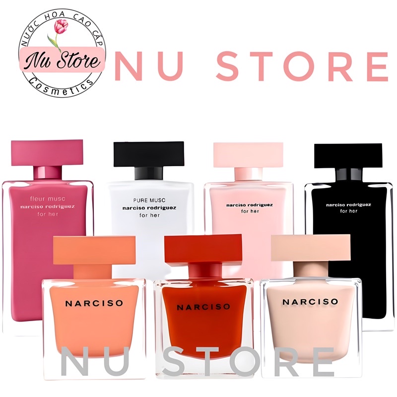 Nước Hoa Nữ Narciso Rodriguez For Her ,Narciso Ambree, Fleur Musc, Pure Musc,Cristal,Rouge,Poudree