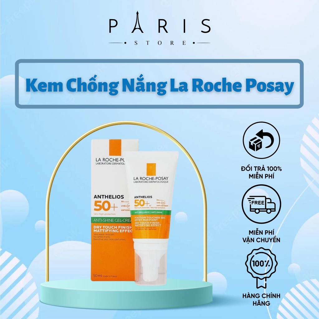 Gel Chống Nắng  [Paris Store]  Kem Chống Nắng La Roche Posay Anthelios Anti-Shine SPF 50+ Cho Da Dầu