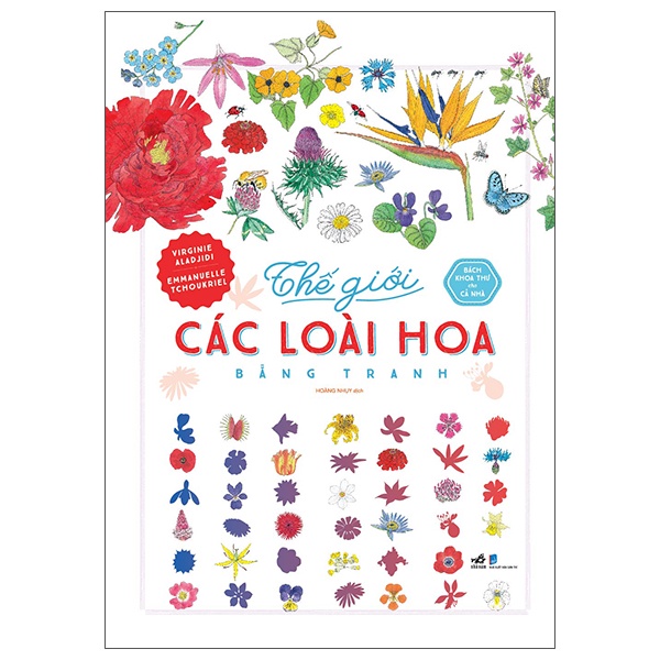 Sách Bách Khoa Thư Cho Cả Nhà - Thế Giới Các Loài Hoa Bằng Tranh