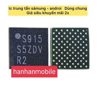 Ic trung tần s915 j400/j4+ /j200/j120
ic trung tần dùng cho samsung android