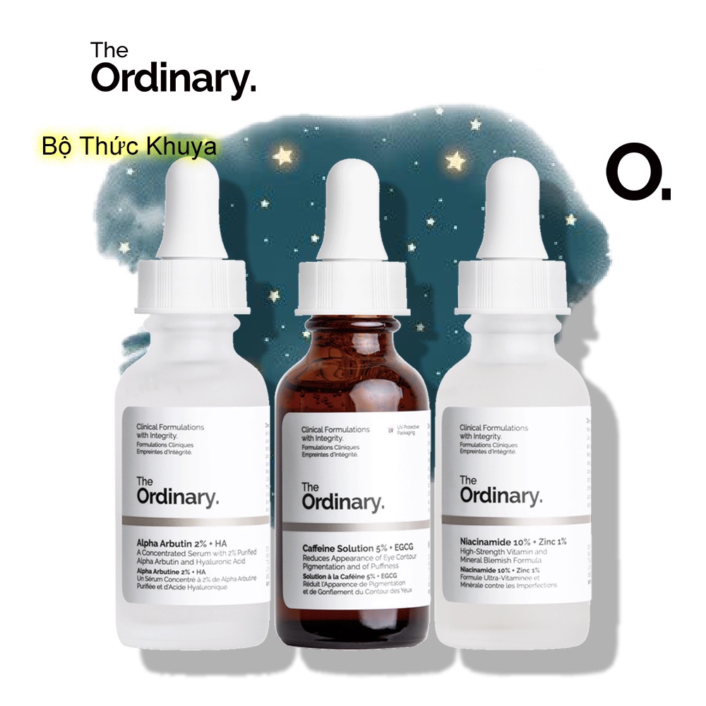 The Ordinary Bộ Mỹ Phẩm Cho Người Thức Khuya Niacinamide 10% + Zinc 1% / Alpha Arbutin 2% + Ha / Caffeine 5% + Egcg - 3×30ml