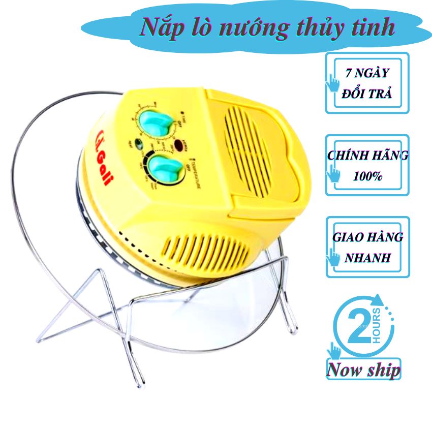 Vành kính nắp lò nướng thủy tinh cao cấp Gali/12 lít/15 lít