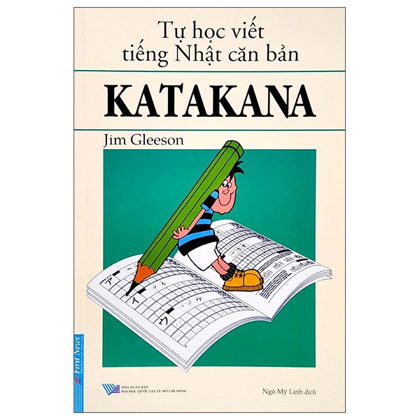 Sách - Tự Học Viết Tiếng Nhật Căn Bản - KATAKANA - 8935086855843