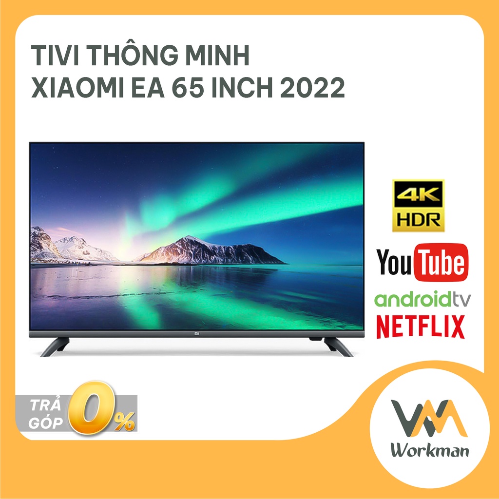 Tivi Thông Minh Xiaomi EA 65 inch - Smart TV Độ Phân Giải 4K HDR - TV Android - Phiên Bản 2022