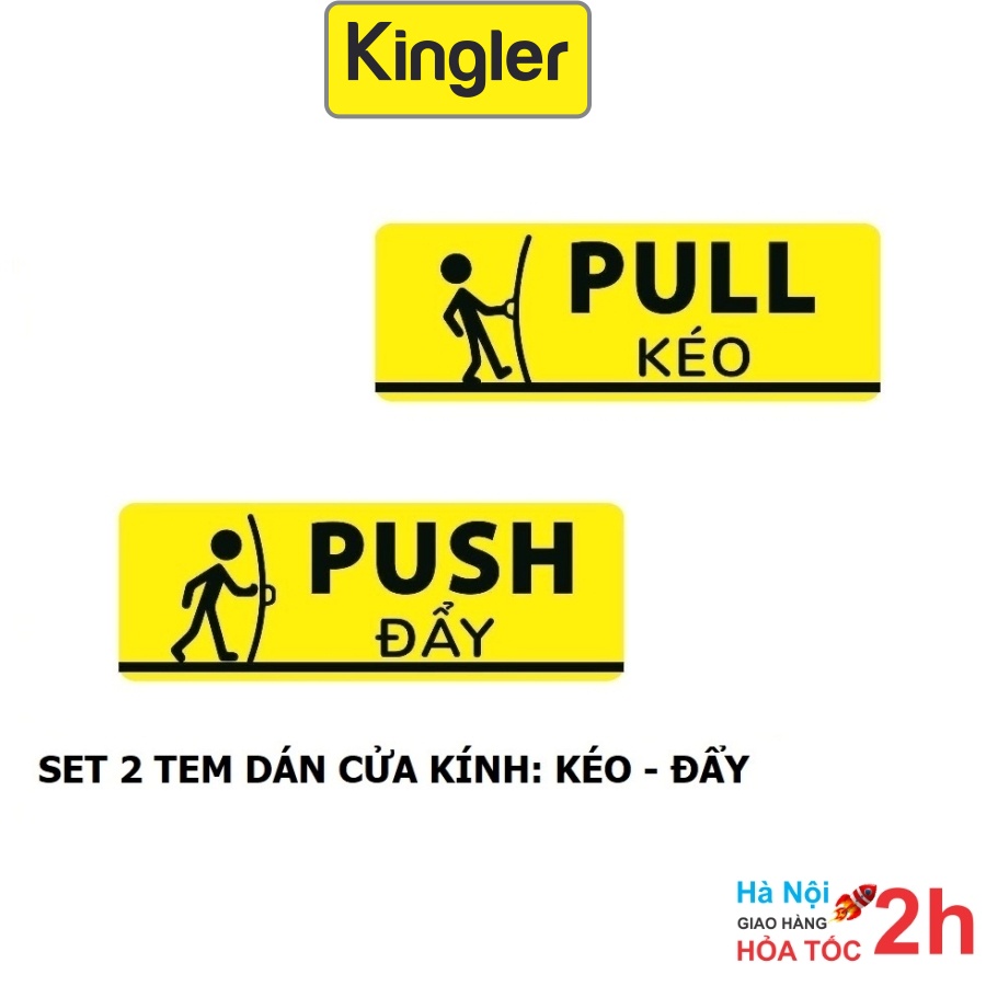 2 Tem Nhựa - Kingler, Dán Cửa Kính Mở Cửa Kéo và Đẩy, Pull & Push, Decal Dán Cảnh Báo Dán Cửa Ra Vào