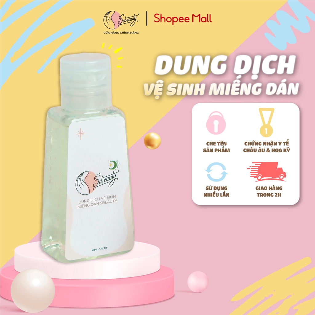 Chai Dung Dịch Vệ Sinh Miếng Dán Ngực Sbeauty 50ml