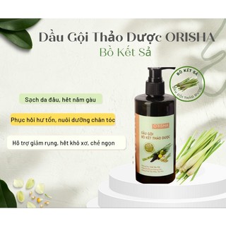 DẦU GỘI THẢO DƯỢC BỒ KẾT SẢ ORISHA