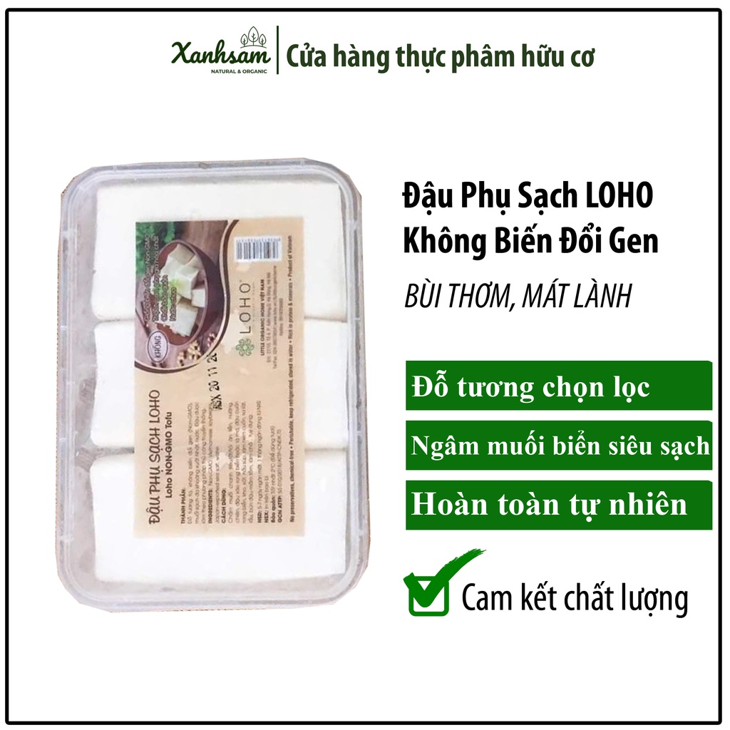 (HOẢ TỐC) Đậu Phụ Sạch LOHO Không Biến Đổi Gen - Xanhsam Organic