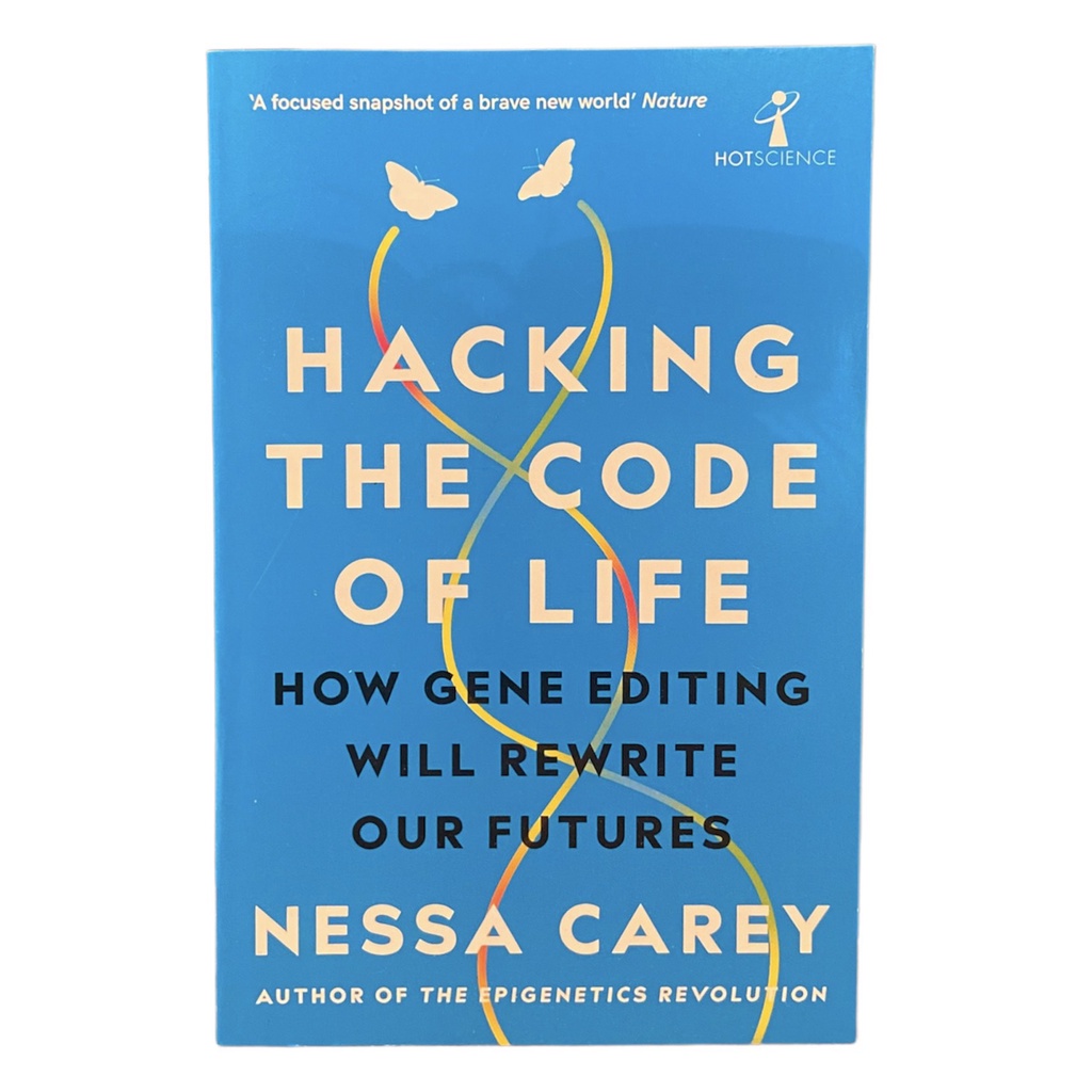 Sách - Hacking the Code of Life: How Gene Editing Will Rewrite Our Futures