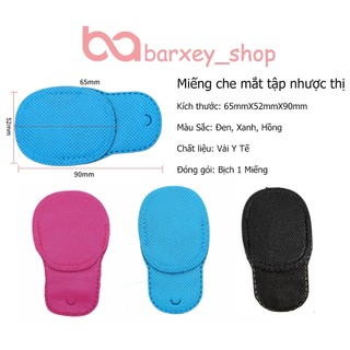 Miếng che mắt-bịt mắt tập nhược thị- có đủ kích thước