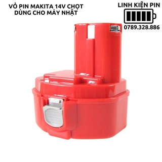 Vỏ pin Makita 14.4v chọt sử dụng cho máy nhật bãi