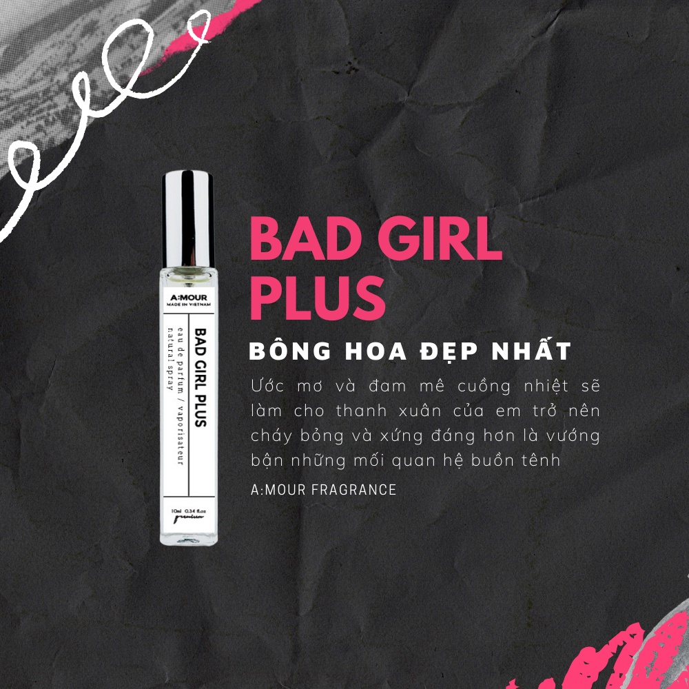 Nước Hoa Nữ Amour Bad Girl Plus Nguyên Liệu Nhập Pháp Hương Thơm Quyến Rũ, Ngọt Ngào, Dạng Xịt 10ml và 2ml