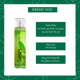 White Citrus - Xịt thơm toàn thân body mist Bath & Body Works khác   - fresh you