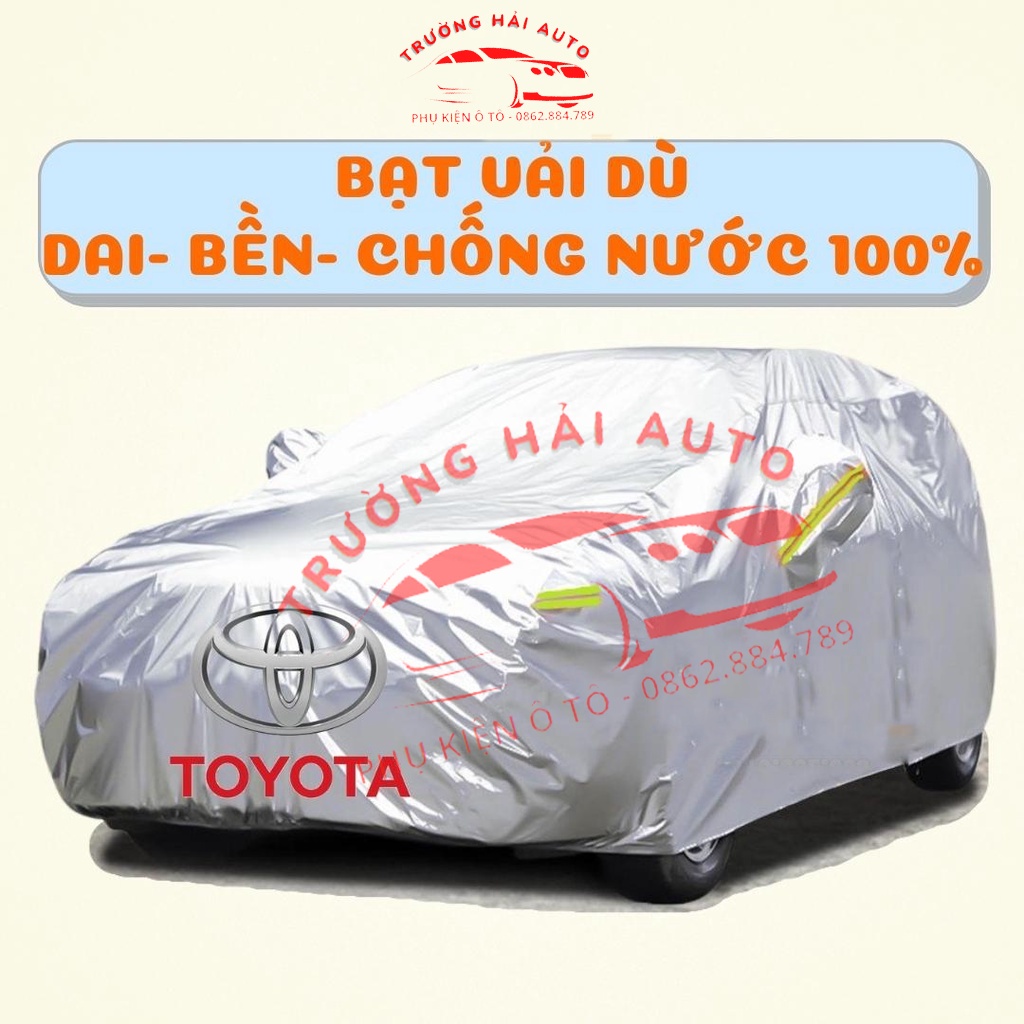 Bạt Phủ Ô Tô Vải Dù Toyota Vios, Altis, Camry, Fortuner, Innova, Yaris, Rush, Hilux, Wigo, Land Cruiser, Cross