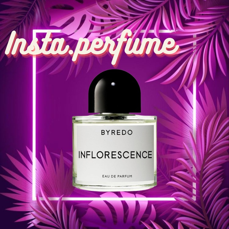 Insta.Perfume - Nước Hoa Nữ Byredo Inflorescence