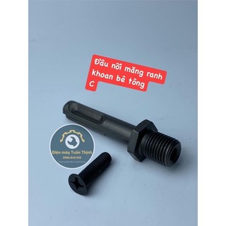 Đầu nối măng ranh khoan bê tông