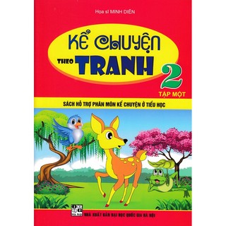 Sách-kể chuyện theo tranh lớp 2 - tập 1