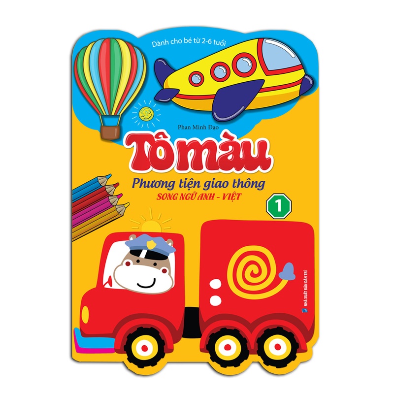 ô màu phương tiện giao thông song ngữ Anh Việt - tập 1 (dành cho bé từ 2-6 tuổi)