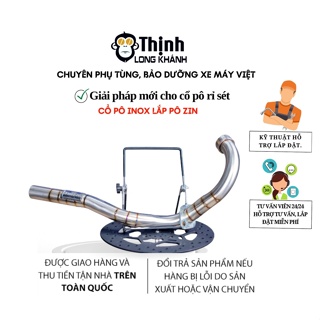 Cổ pô inox gắn Bô Zin - Sử dụng được cho tất cả các dòng xe