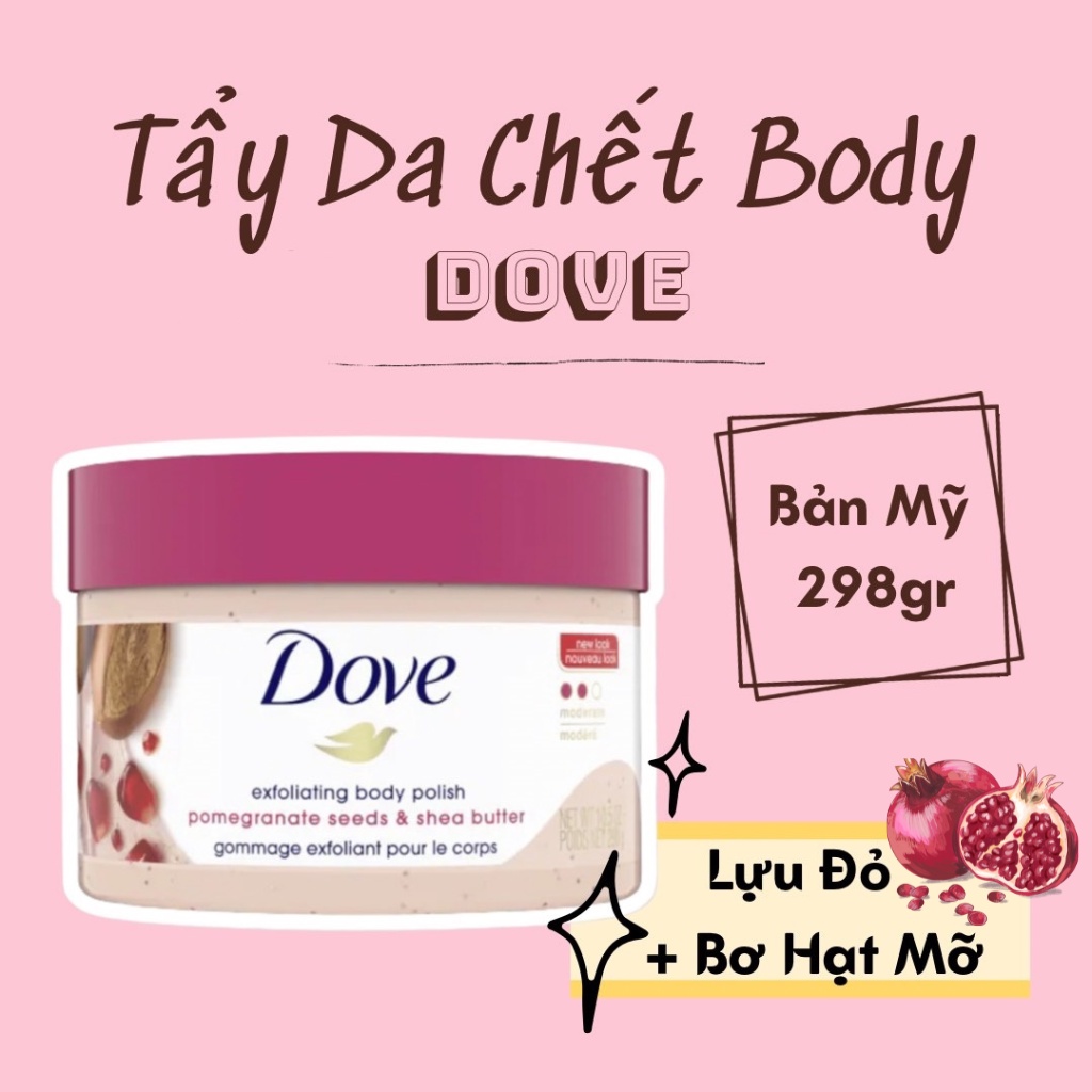 Tẩy Tế Bào Chết Dove Lựu Bản Mỹ & EU Chính Hãng, Tẩy Da Chết Dove Lựu Mỹ & EU