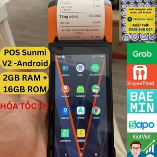 MÁY POS CẦM TAY SUNMI V1S RAM 1G, V2S RAM 2G  Mới 100% FULL HỘP NGUYÊN SEAL In Grab- Now- Baemin - KiotViet, Sapo,..