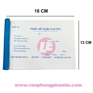 Phiếu Đề Nghị Tạm Ứng 1 Liên 13 x 18 cm 60 Tờ (Cuốn)