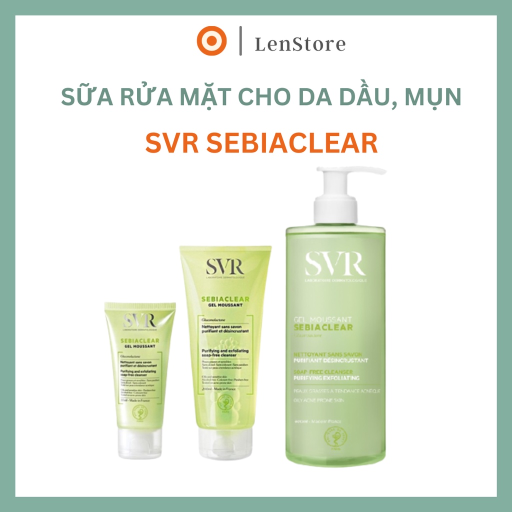Sữa rửa mặt SVR Sebiaclear Gel Moussant  cho da dầu 200ml, 400ml