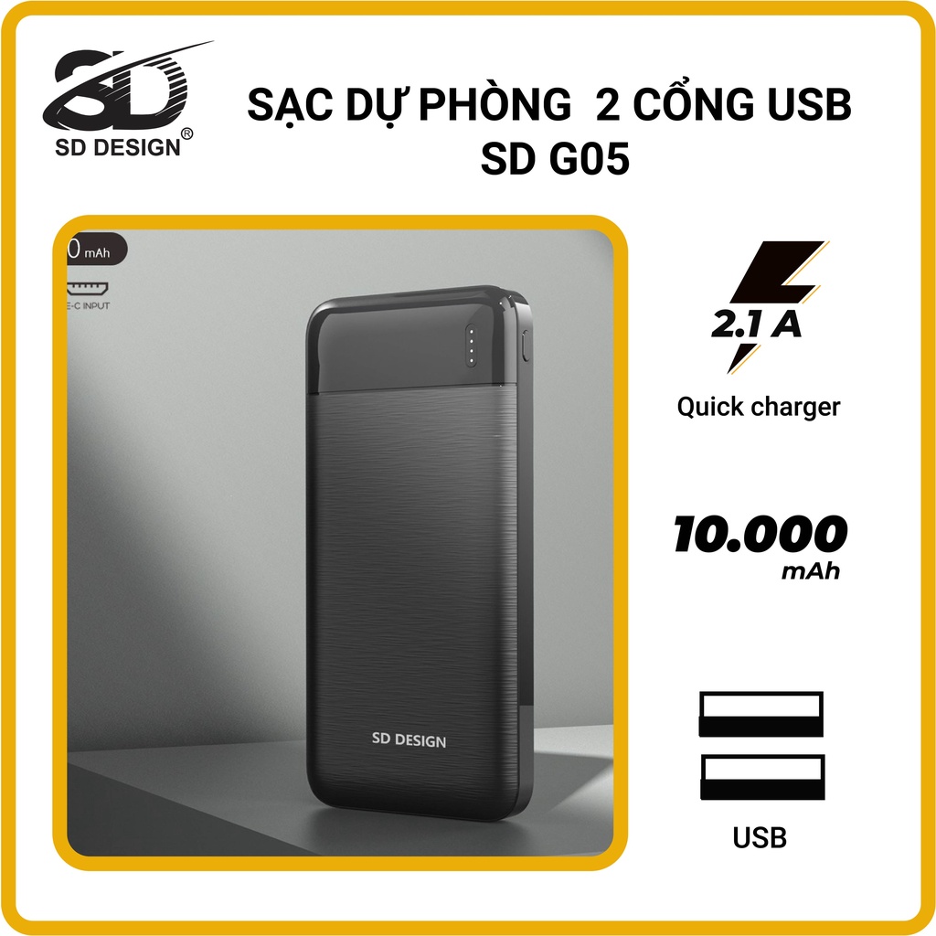 Sạc dự phòng 2 cổng USB G05 dung lượng 10000mAh thiết kế nhỏ gọn năng động chính hãng SD Design bảo hành 12 tháng