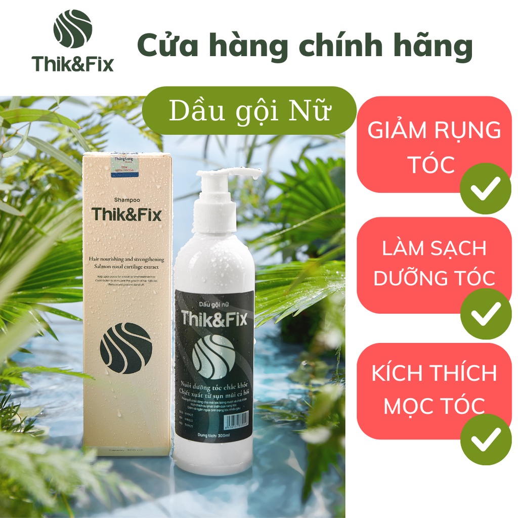 Dầu Gội Nữ Thik&Fix giúp sạch gàu, phục hồi tóc hư tổn, ngăn ngừa tóc rụng 300ml