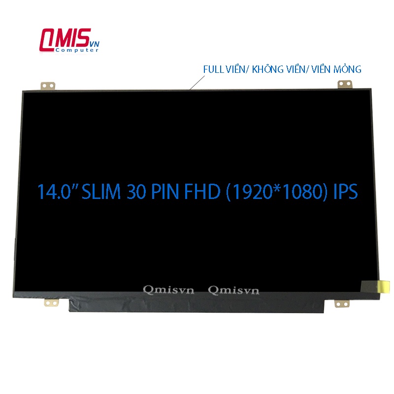 Màn hình laptop 14 Inch led slim 30 pin không viền/ full viền/ tràn viền/ viền mỏng