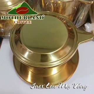 Phin cafe inox lớn mạ vàng pha 150g bột cà phê